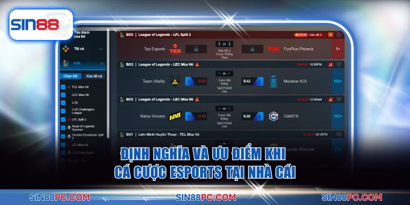 Định nghĩa và ưu điểm khi cá cược Esports tại nhà cái