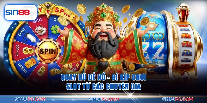 Quay Hũ Dễ Nổ