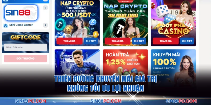 Thiên đường khuyến mãi giá trị khủng tối ưu lợi nhuận