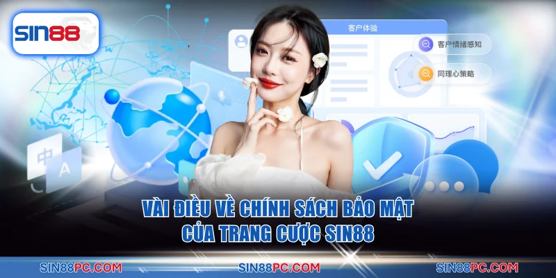 Vài điều về chính sách bảo mật của trang cược SIN88
